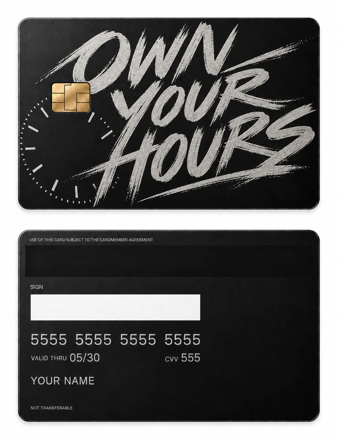 Own Your Hours metal card